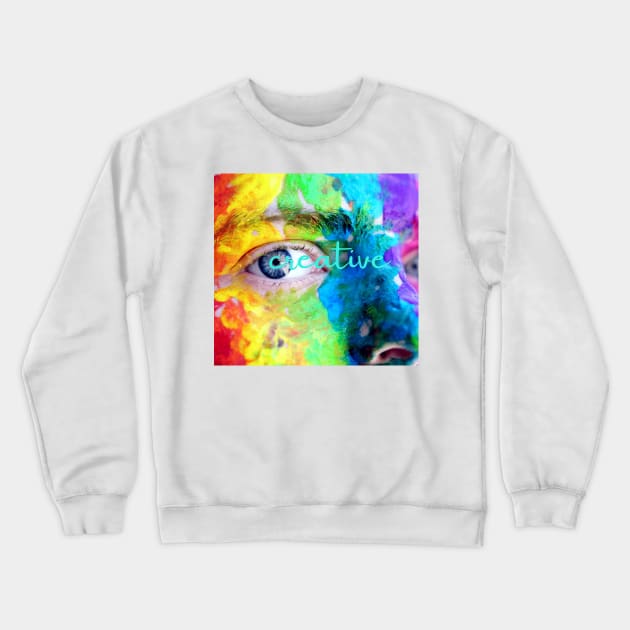 Let's Create Some Art Together - Lifes Inspirational Quotes Crewneck Sweatshirt by MikeMargolisArt